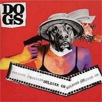 Dogs (UK) : Soldier On